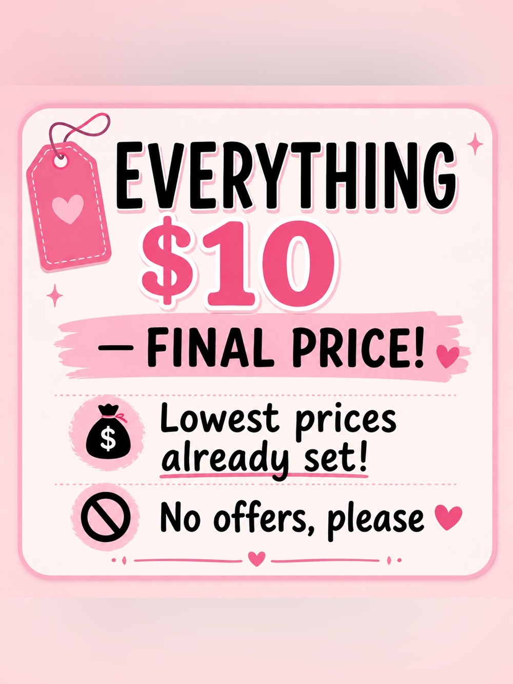 Everything $10 is final price